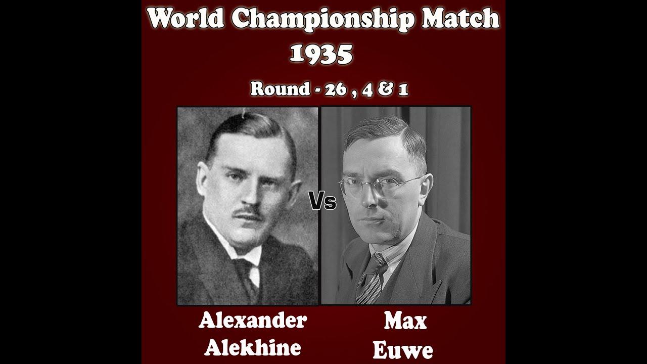 Alekhine - Euwe World Championship Match 1935 | Rd - 26 , 4 & 1