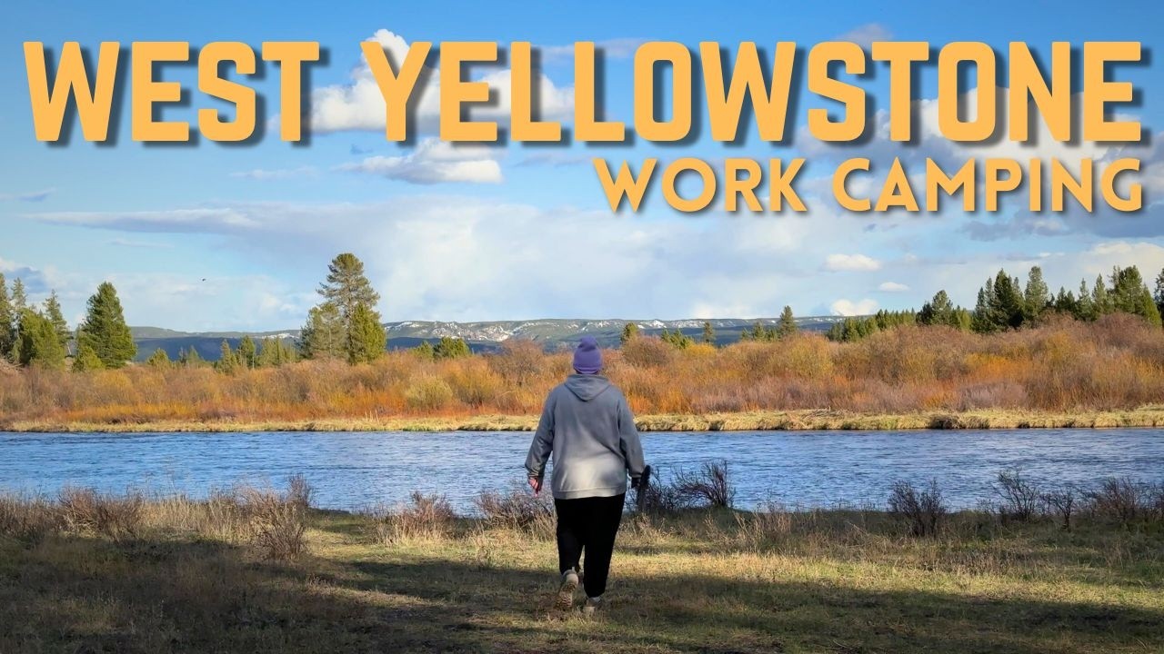 FIRST DAY as Campground Hosts in West Yellowstone, Montana   Madison River, Snow, Views & Wildlife