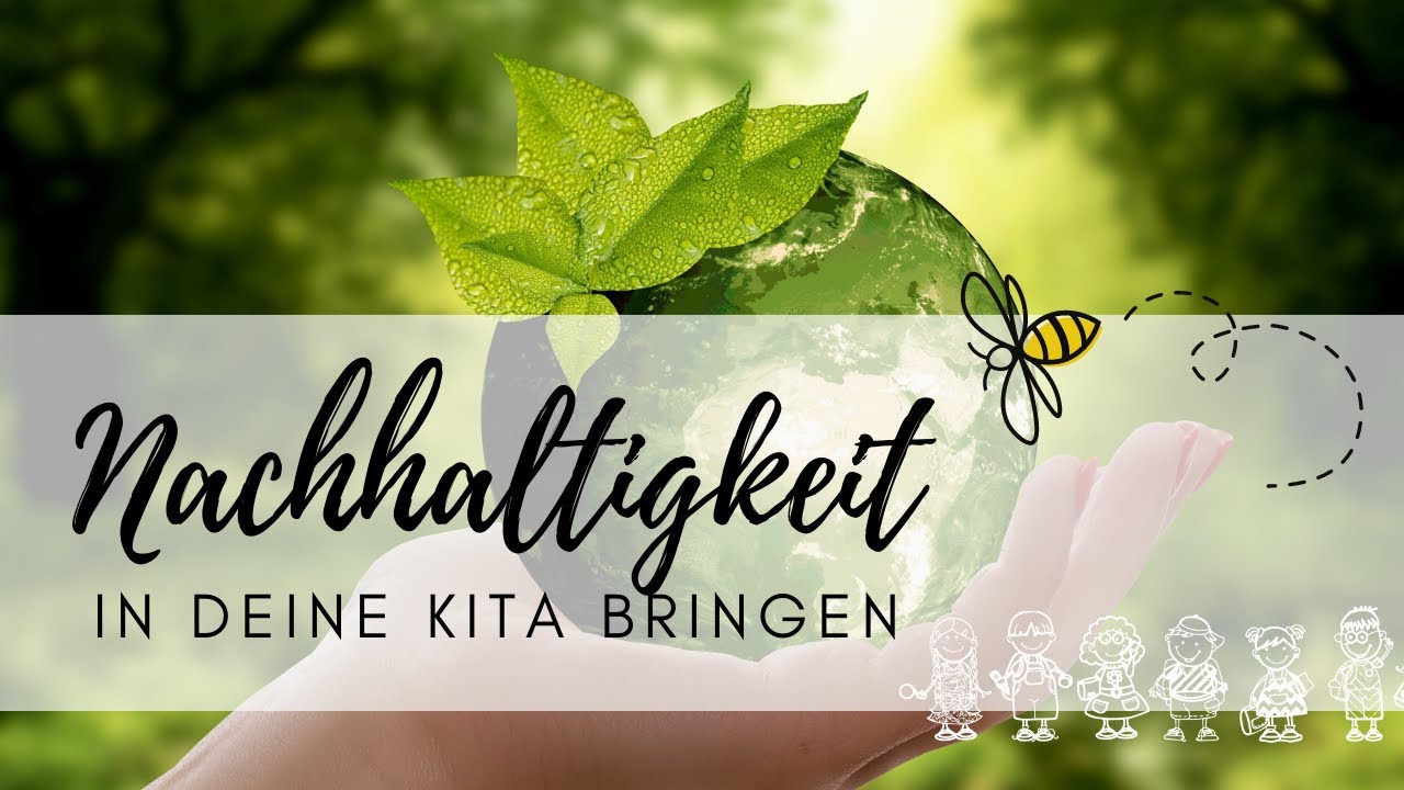 Wie kann meine KiTa nachhaltiger werden?