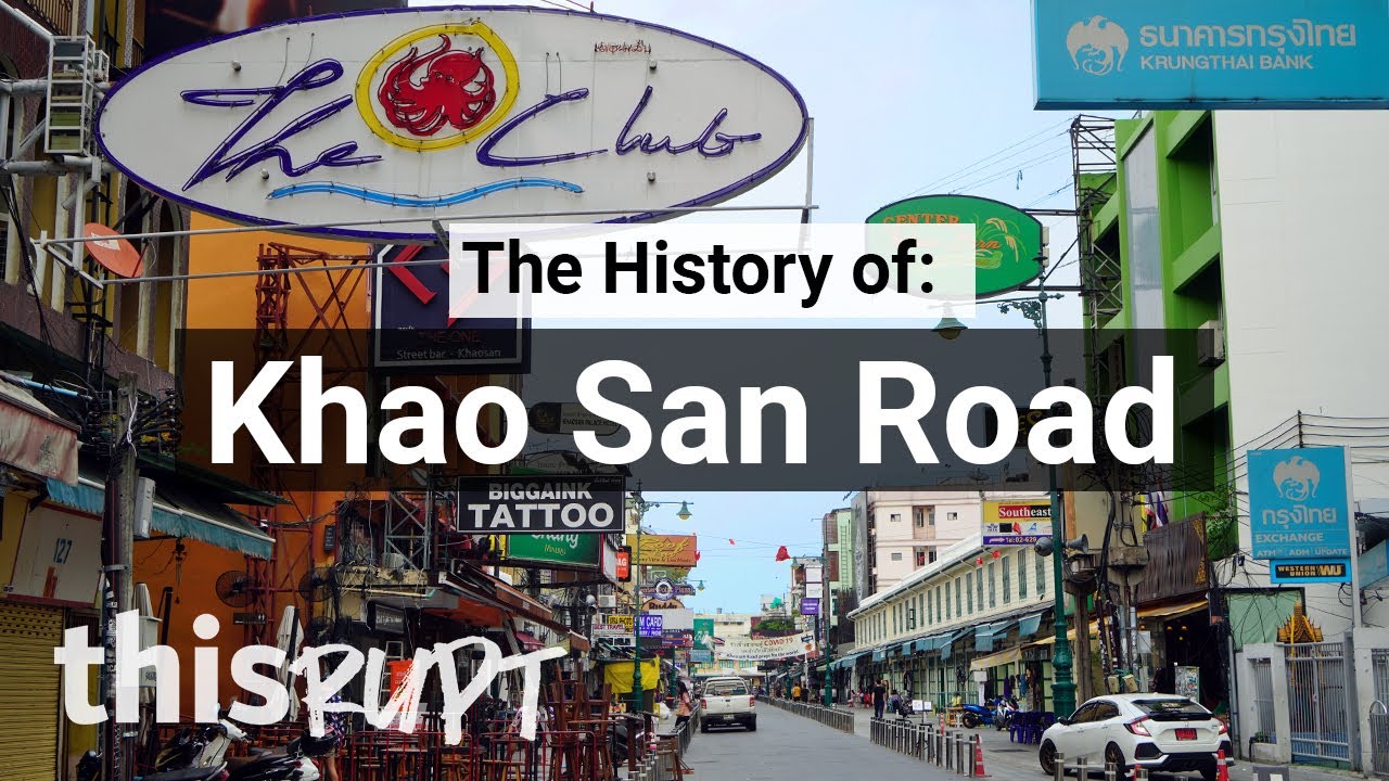 Thisrupt History: Khao San Road
