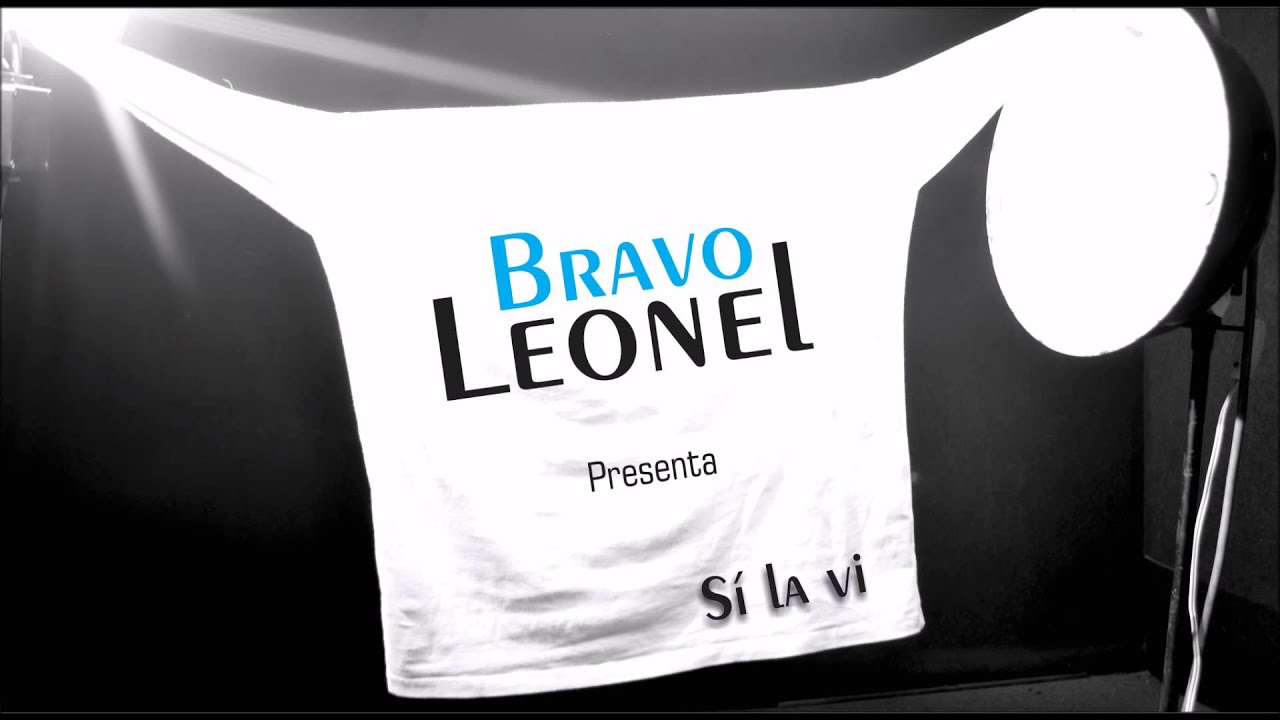 Leonel Bravo - Sí la vi