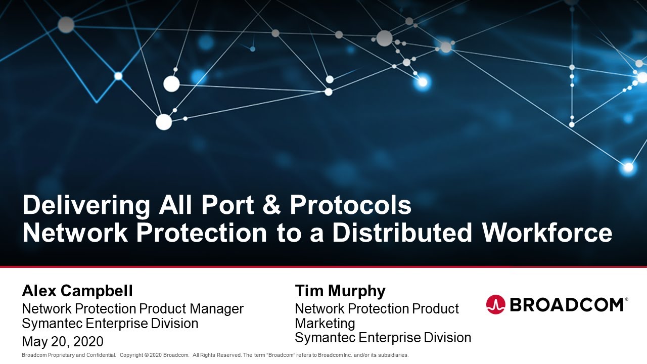 Webinar - Delivering All Port & Protocols Network Protection to a Distributed Workforce