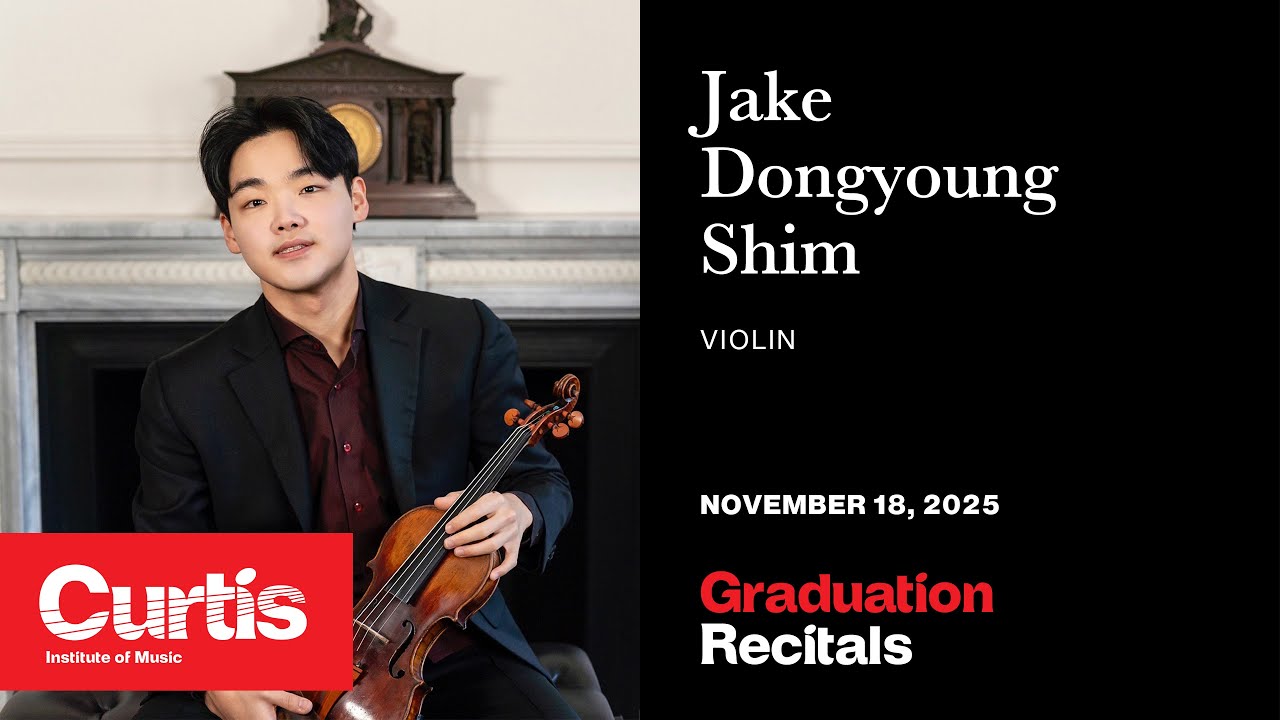 Graduation Recital: Jake Dongyoung Shim, violin