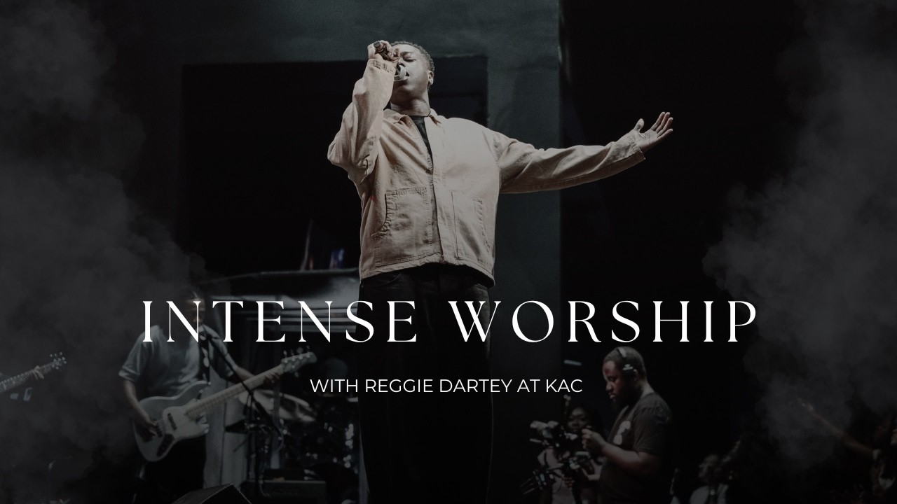 Intense Worship With Reggie Dartey at KAC