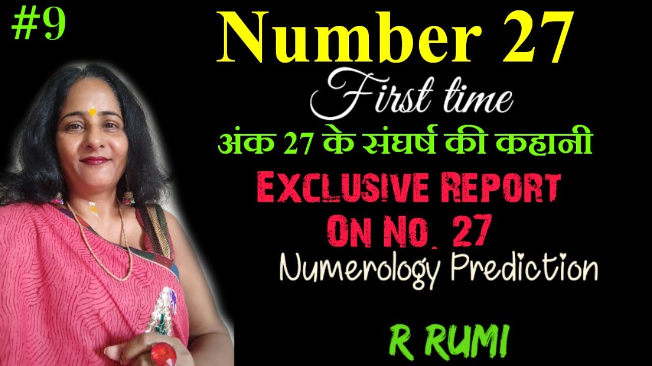 27 Date Of Birth Numerology / Numerology 27 / Life Path No. 27 / तारीख 27 को जन्में लोग /#Remedies