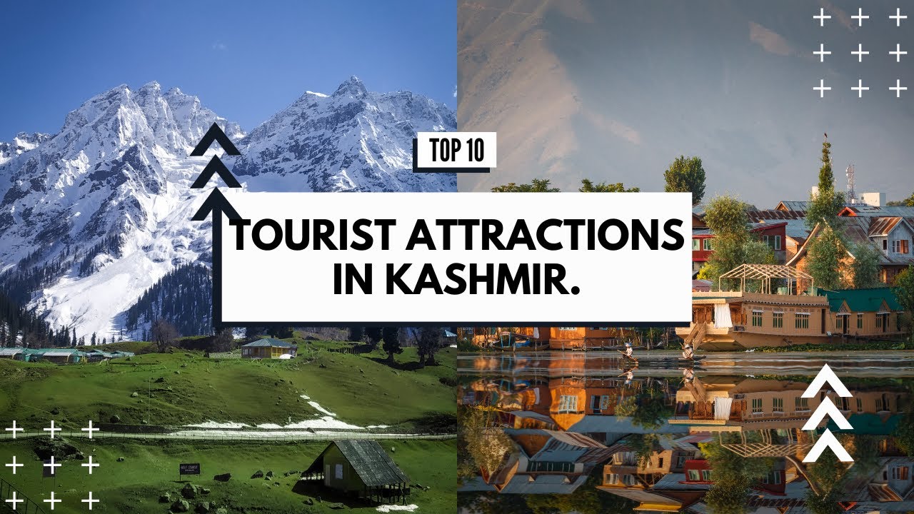 Top 10 Kashmir Tourist Places | Best things to do in Kashmir