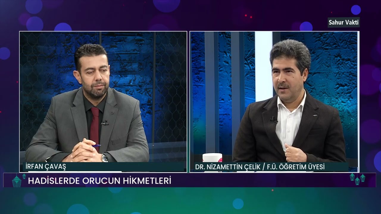 SAHUR VAKTİ / İRFAN ÇAVAŞ - DR. NİZAMETTİN ÇELİK / FÜ ÖĞR. ÜYESİ - 22.02.2026