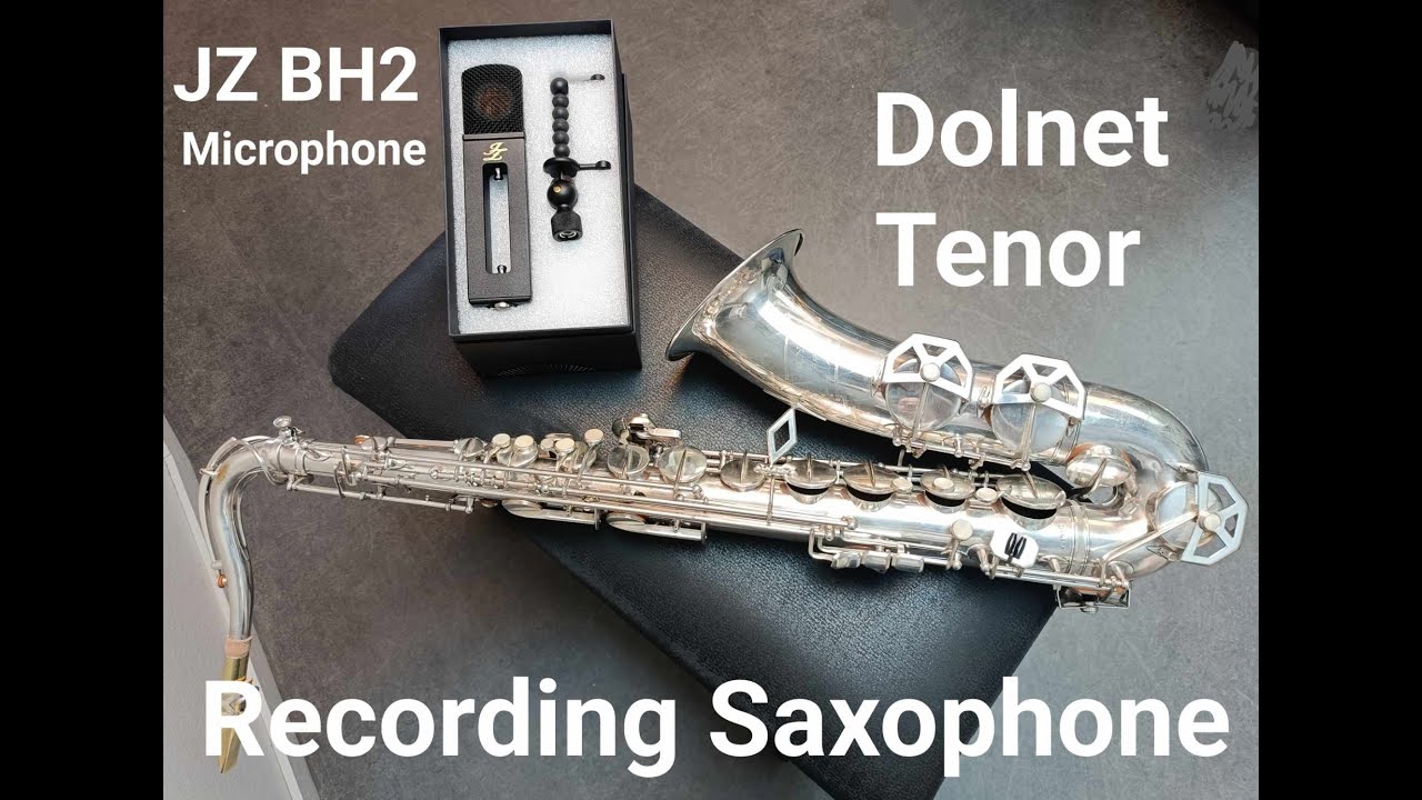 Recording Saxophone - JZ BH2 and Dolnet tenor saxophone (Lonnies lament)