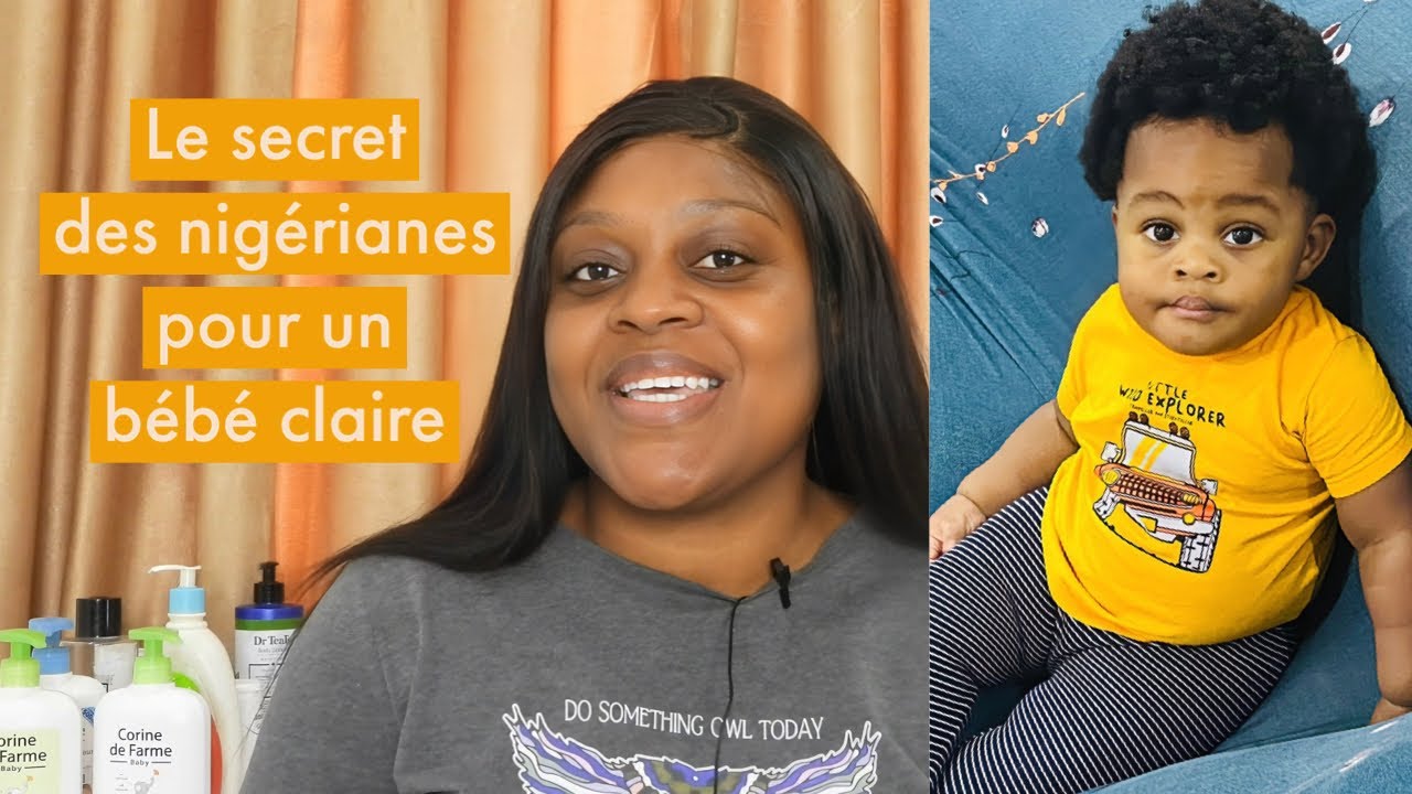 Comment embellir le teint de votre bébé, le maintenir , l’hydrater , bébé claire sans taches
