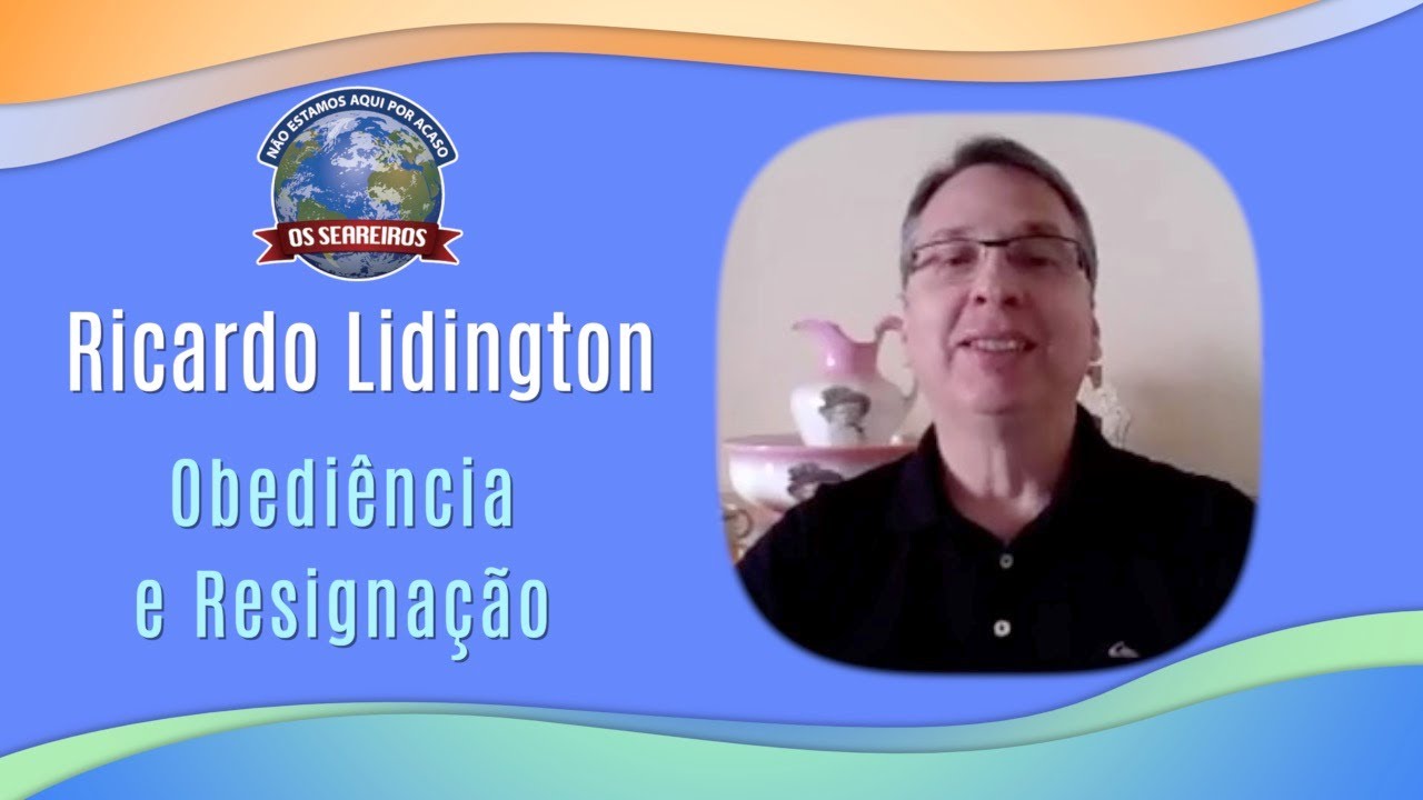 02 / 05 / 2021 - Ricardo Lidington - Cap. IX - Item 8 - Obedi&ecirc;ncia e Resigna&ccedil;&atilde;o