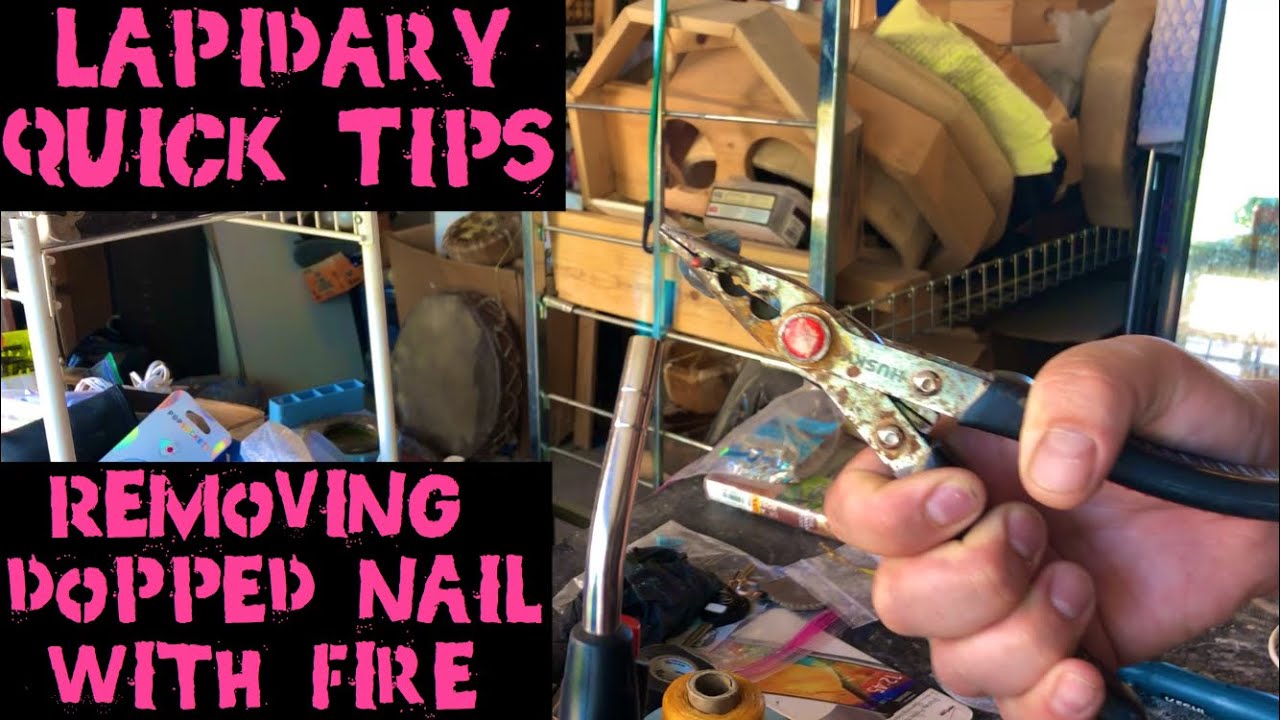 Lapidary Quick Tips: Removing Stone From Super Glue Dopped Nail