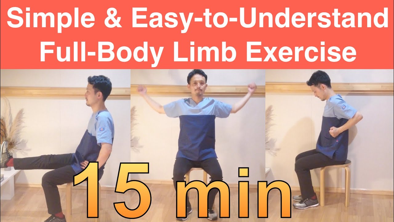 15-MIN | Simple & Easy-to-Understand Full-Body Limb Exercise | Seated Workout for Better Health