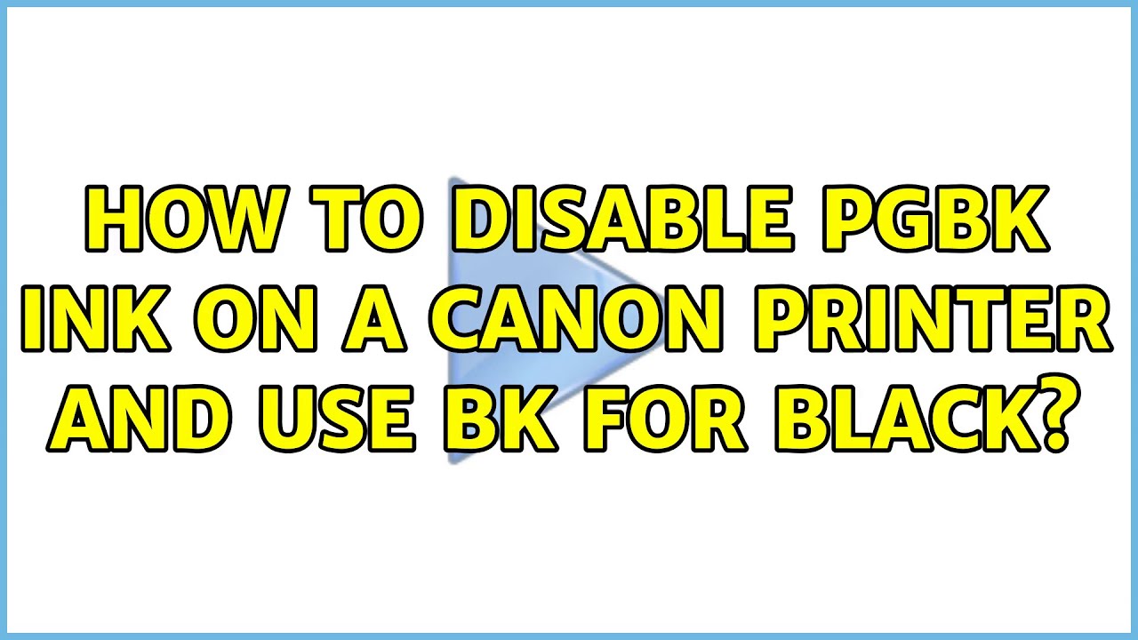 Как отключить чернила PGBK на принтере Canon и использовать BK для черного цвета? (2 решения!!)