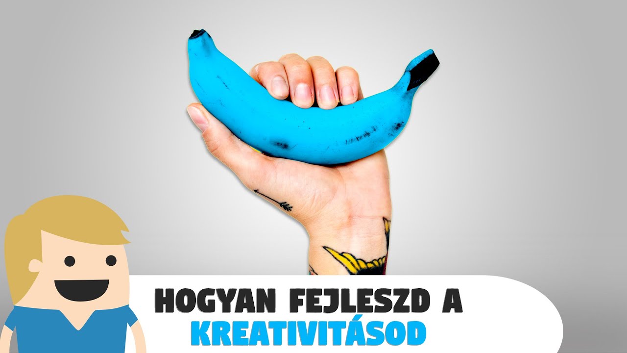 Hogyan fejleszd a Kreativitásodat?