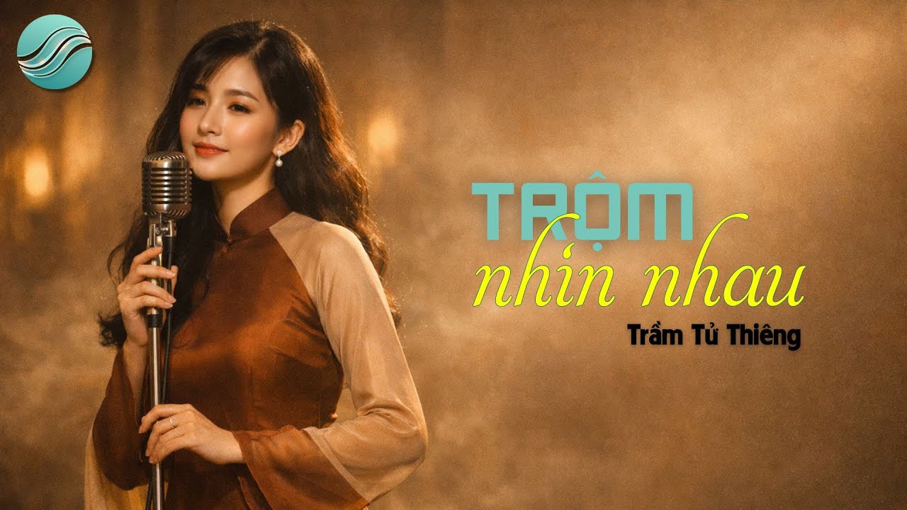 Trộm nhìn nhau - Trầm Tử Thiêng | Tuyệt phẩm bất hủ | by EmSoundscape