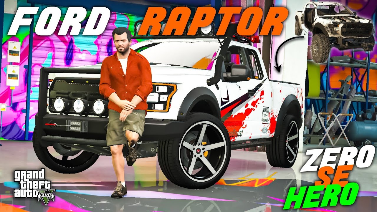 ZERO SE HERO🔥 | FORD RAPTOR | REBUILD SERIES | GTA 5 |