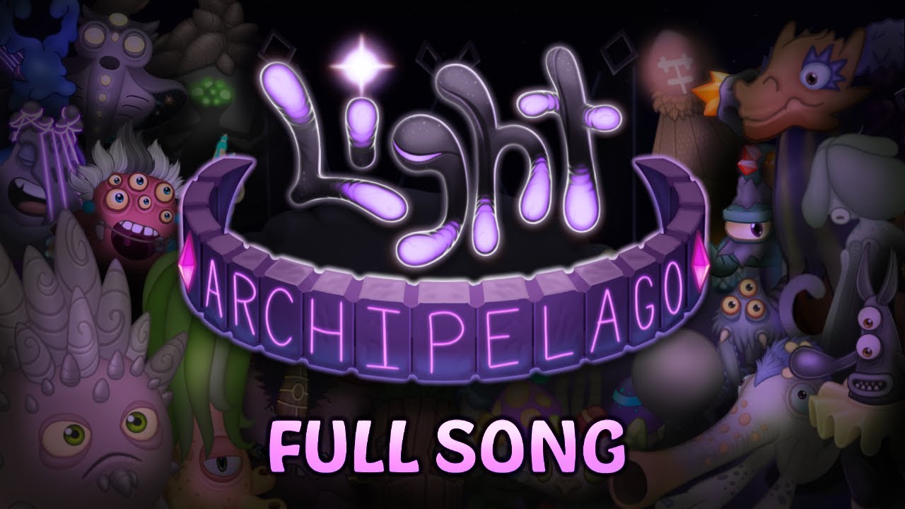 Light Archipelago - Full Song (My Singing Monsters) (ft. a few people)