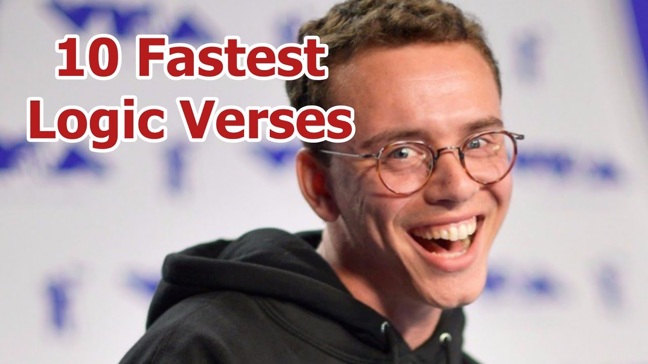 Top 10 Fastest Logic Verses