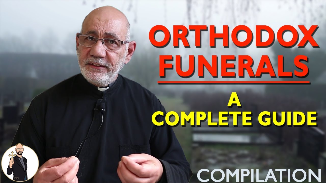 A Complete Guide to Orthodox Funerals | Greek Orthodoxy 101