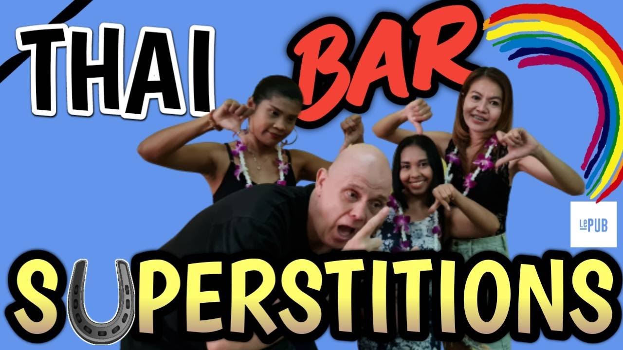 Thai Bar Superstitions | WHY DO THEY DO THAT? from Pattaya, Thailand