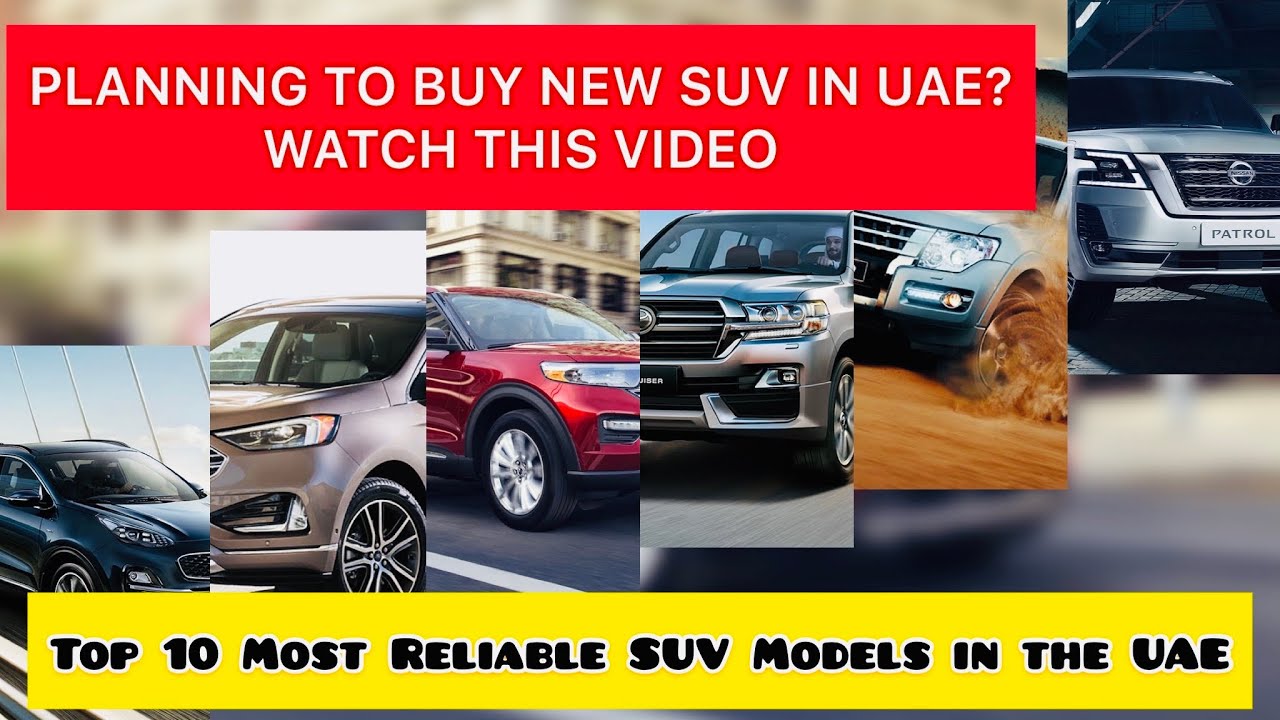 Top 10 Most Reliable SUV Models in the UAE 2024 | Dubai