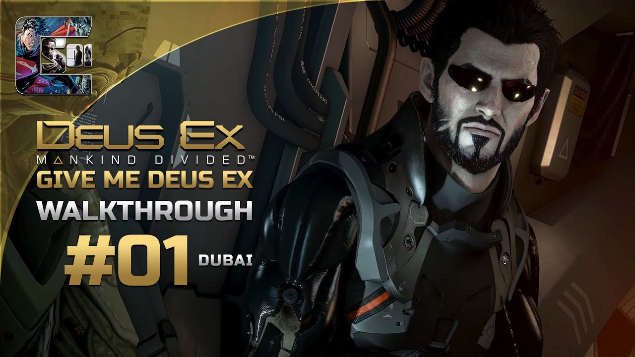 Deus Ex: Mankind Divided - Ghost Walkthrough / Part 1 - Dubai | CenterStrain01