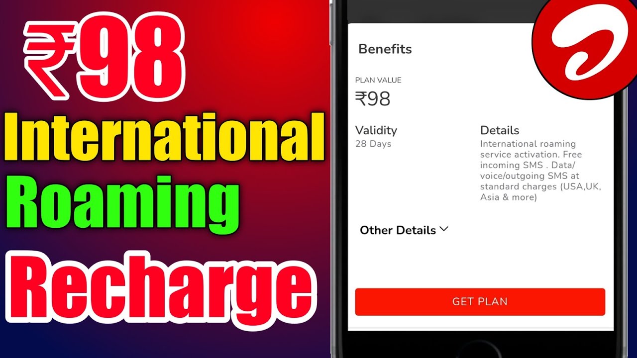 ₹98 Airtel International Roaming Recharge Plan All Details And Velidity  | International Plans
