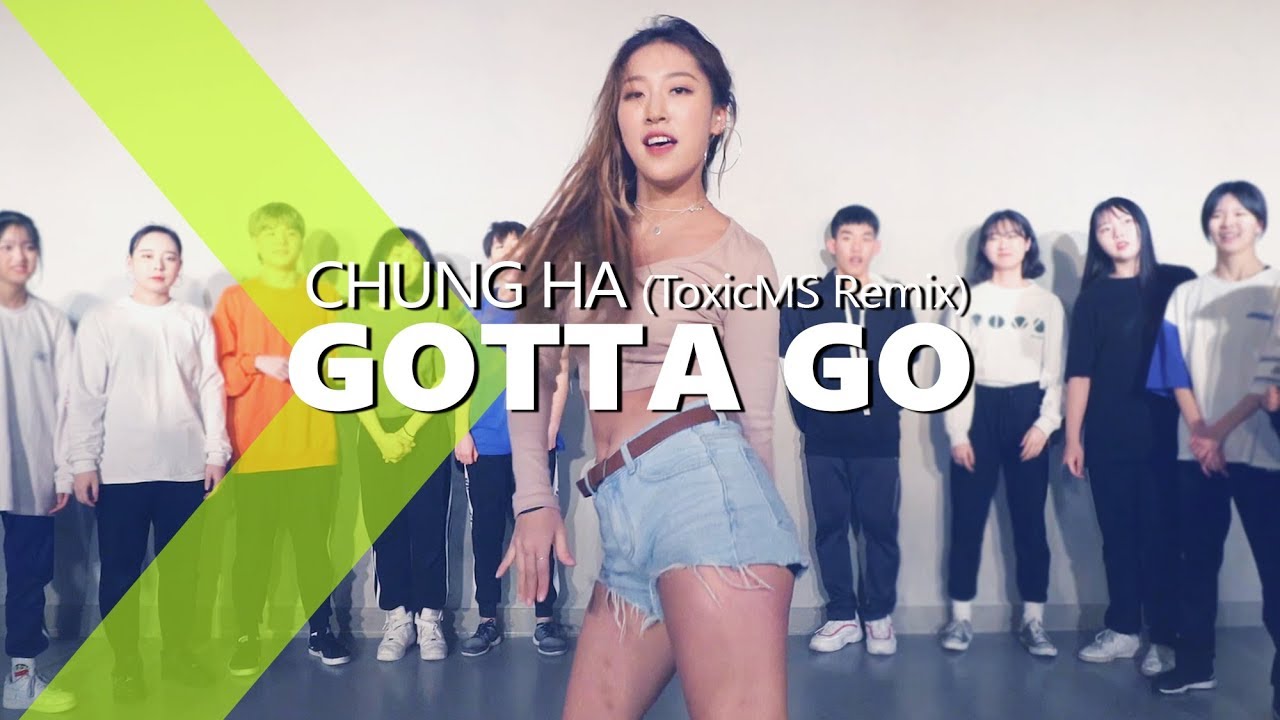CHUNG HA청하 - Gotta Go 
