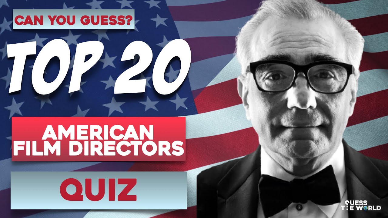 Top 20 American Film Directors - Quiz | Can You Guess?