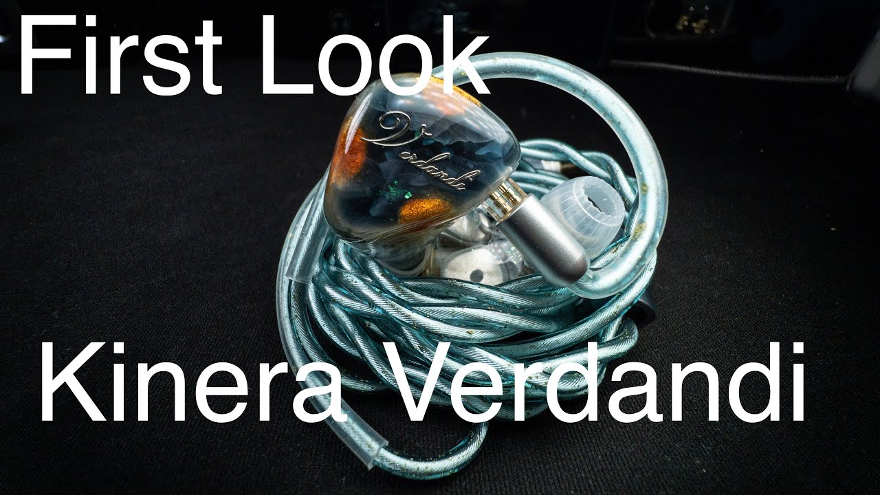 First Look: Kinera Verdandi 10: A balance take on sound.