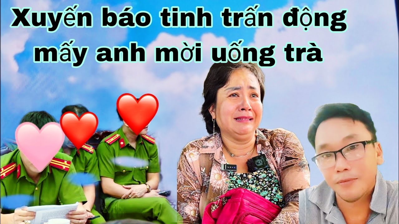 Xuyến nai khóc về báo mấy anh mời lên uống trà tâm sự 
