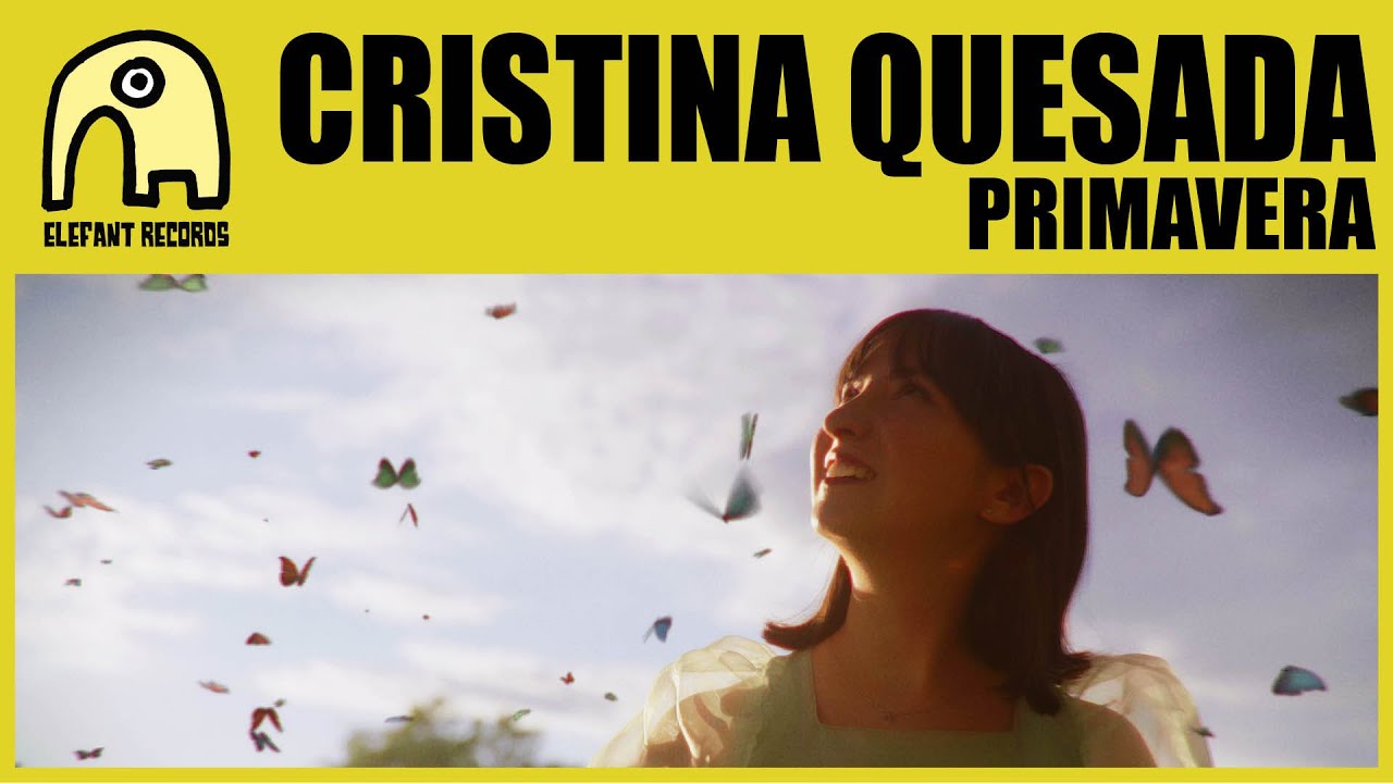 CRISTINA QUESADA - Primavera [Official]