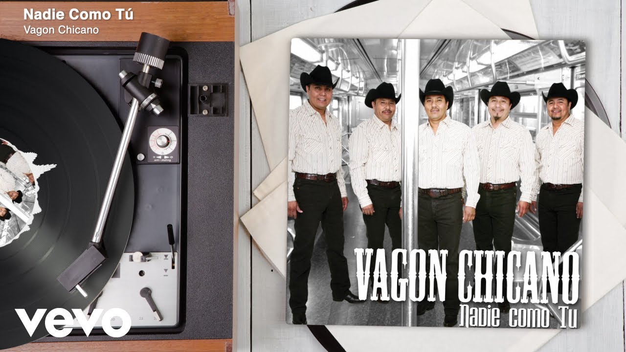 Vagon Chicano - Nadie Como Tú (Audio)