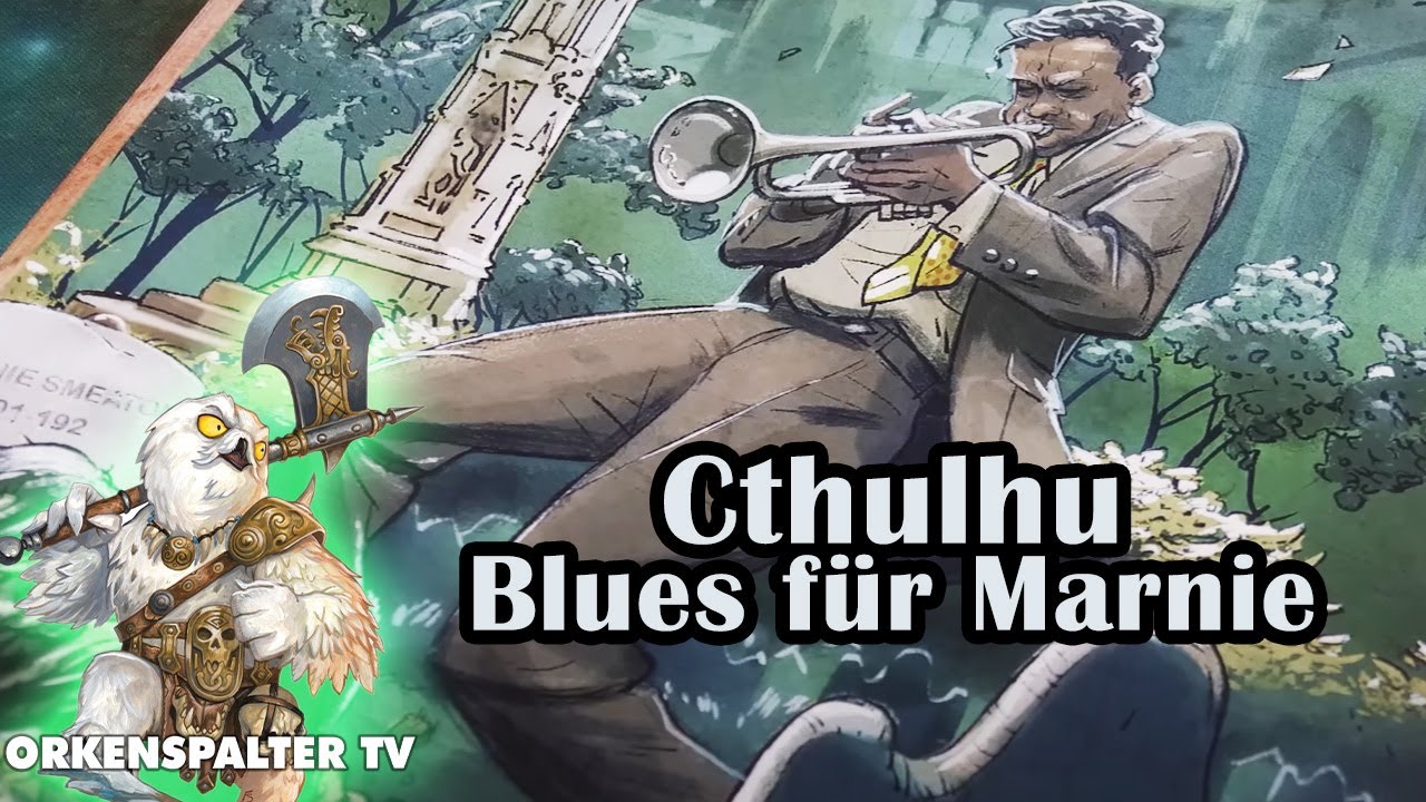 Cthulhu: Blues für Marnie - One Shot Pen and Paper mit Supportern von der Goblinflicker Con