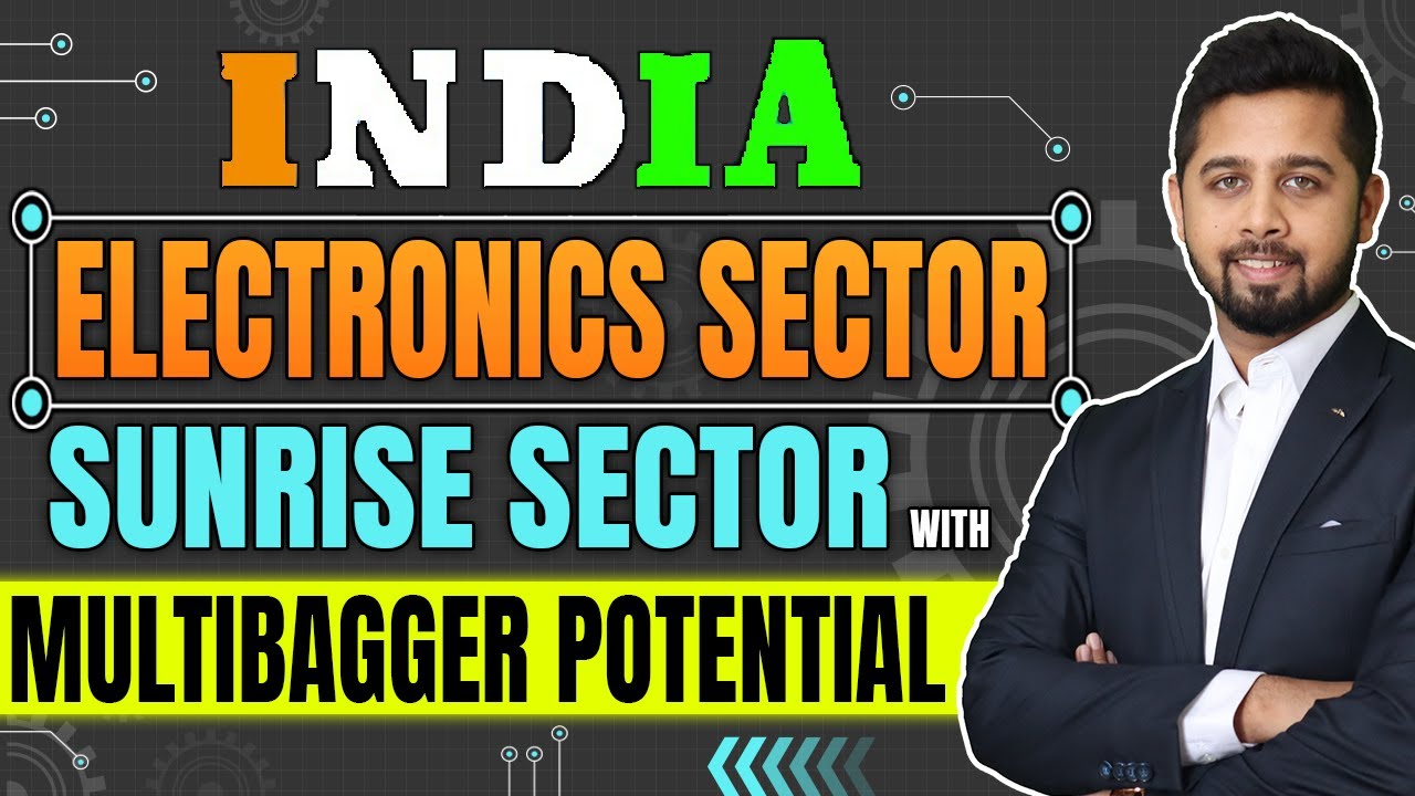 Indian Electronics Sector Indepth Analysis | EMS Industry multibagger potential