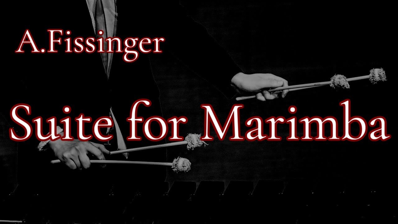 Alfred Fissinger / Suite for Marimba