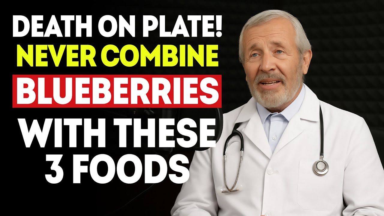 Blueberries Turn Toxic with These 3 Foods – Seniors Over 60 Must Know