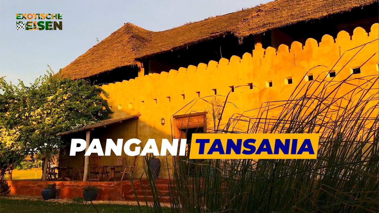 Tansania - Pangani Lodge an der Suaheli K&uuml;ste