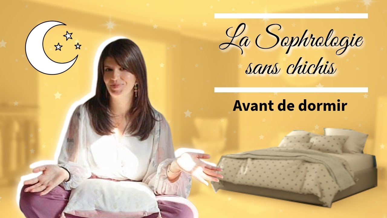 Sophrologie sans chichis : Avant de dormir
