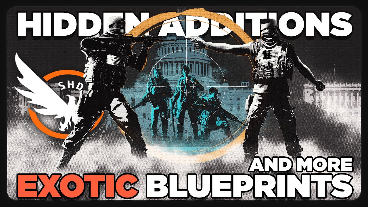 Hidden Additions ~ New Exotic Blueprints & More | Tips Tricks | The Division 2