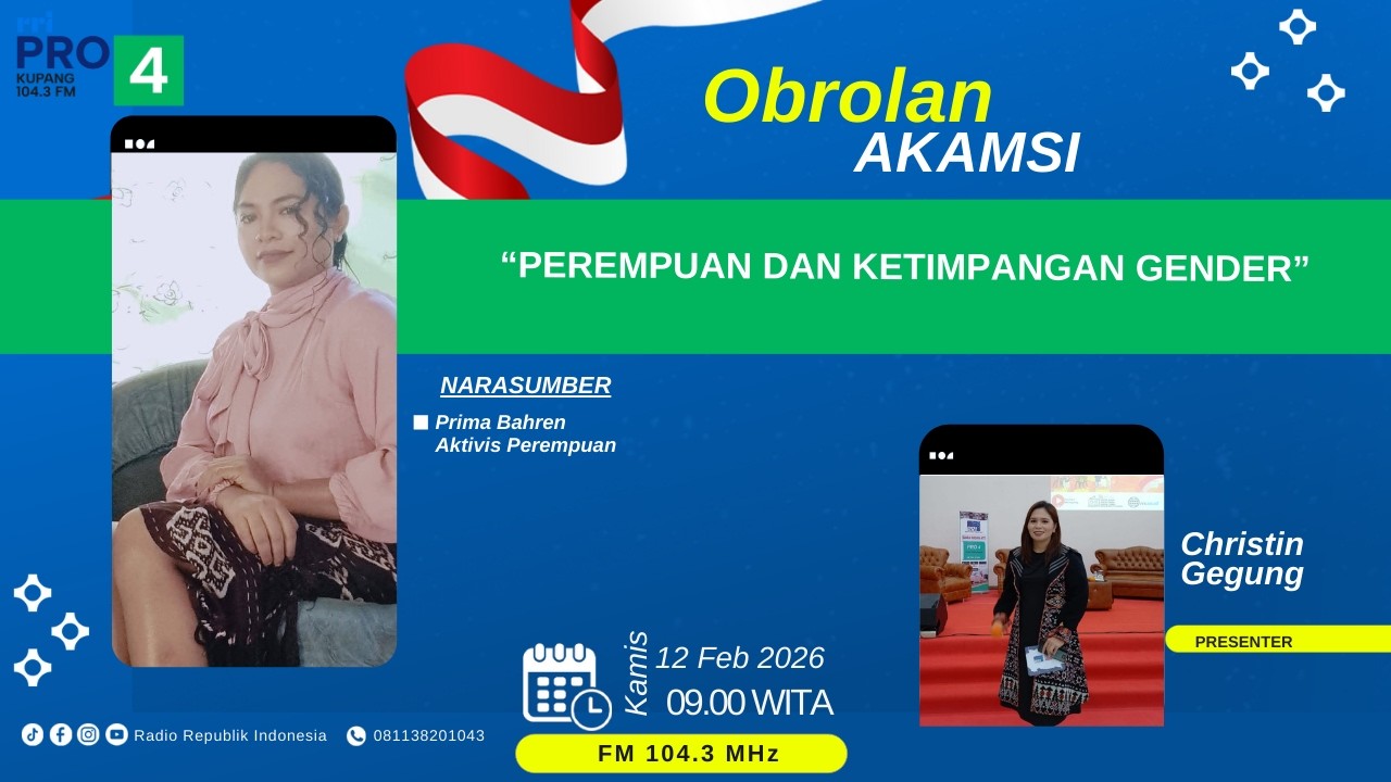 [LIVE] PEREMPUAN DAN KETIMPANGAN GENDER - OBROLAN AKAMSI RRI PRO4 KUPANG