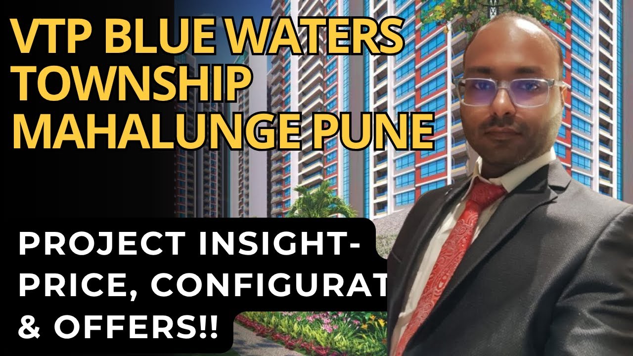 VTP Blue Waters Township Mahalunge Pune |☎+91-8448496088 | Полная информация о поселке и предложе...