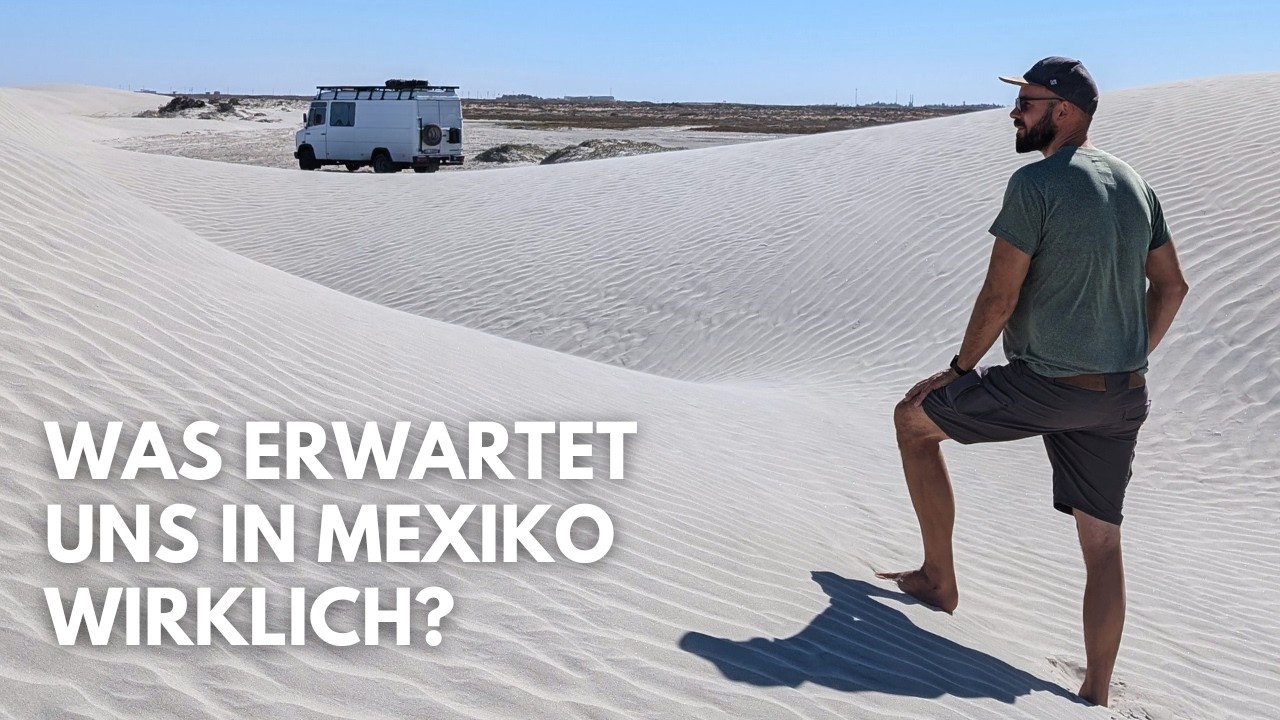 Abenteuer Mexiko. Grenzübertritt, Militärkontrollen, festgefahrene Wagen und Wal-Babies