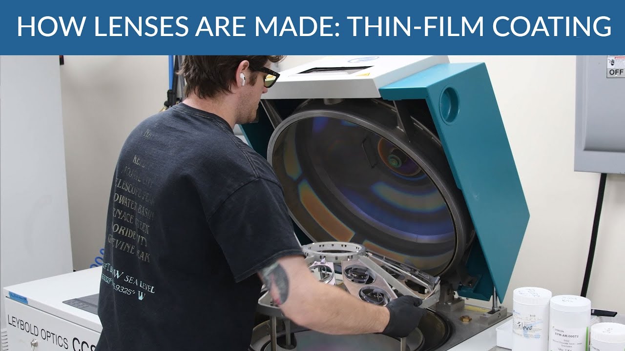 How Lenses Are Made - Part 7: Thin-Film Coating