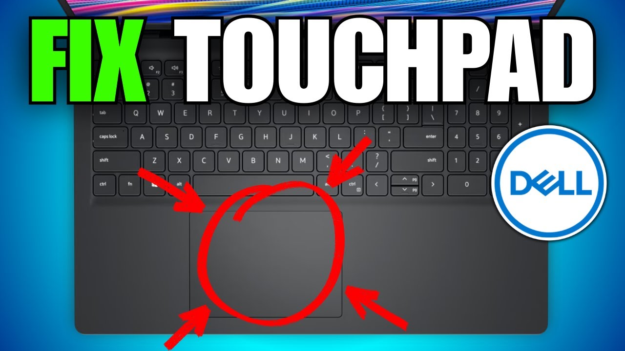 How To Fix Touchpad Not Working On Dell Laptop