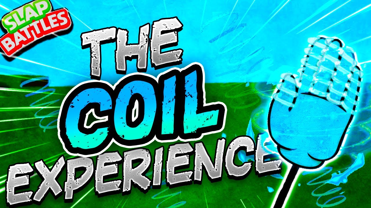 The Coil Glove Experience in Slap Battles 💫 - Roblox