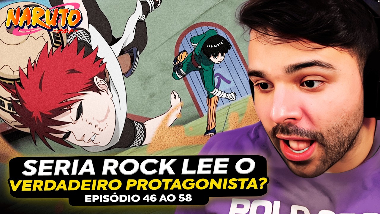 🍃 NARUTO - EPISÓDIOS 46 AO 58! ROCK LEE x GAARA, O DUELO QUE TODOS QUERIAM REVER! MINERVA COMENTA