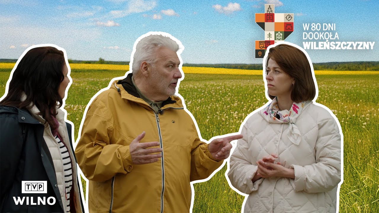 Ciechanowiszki / Grabijole | W 80 dni dookoła Wileńszczyzny #3