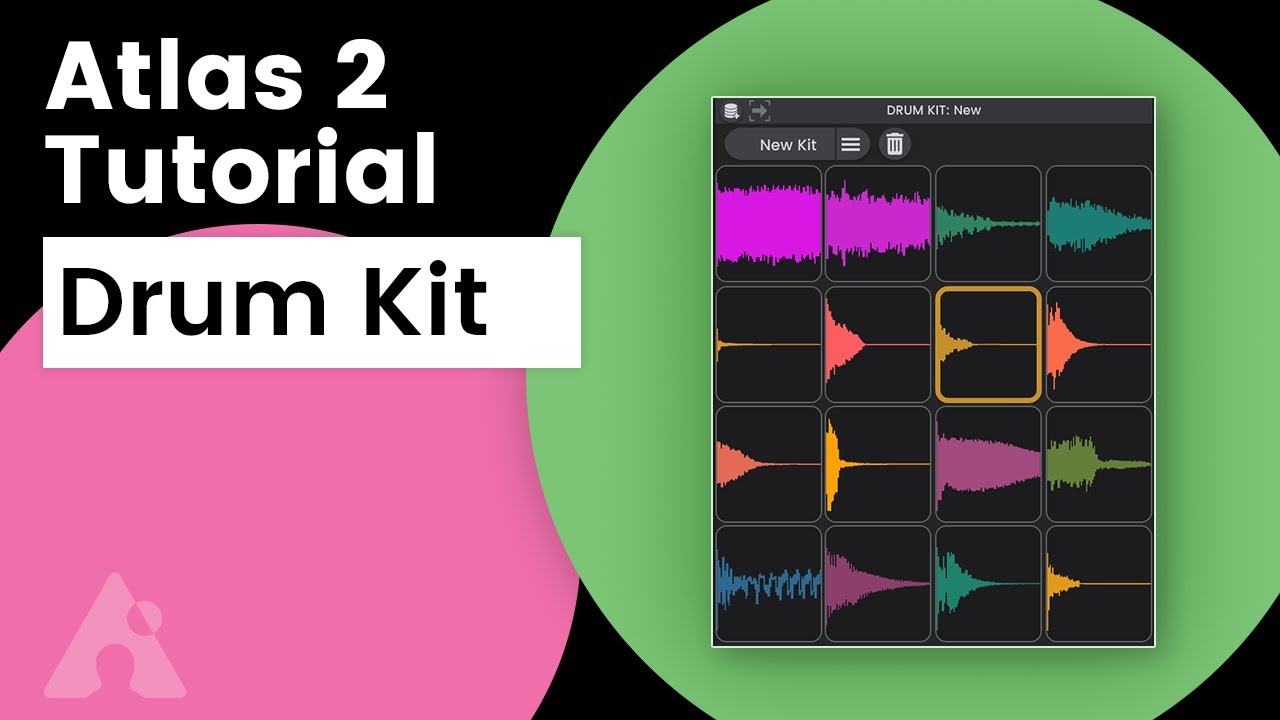 Atlas 2 Tutorial. The Drum Kit | Algonaut