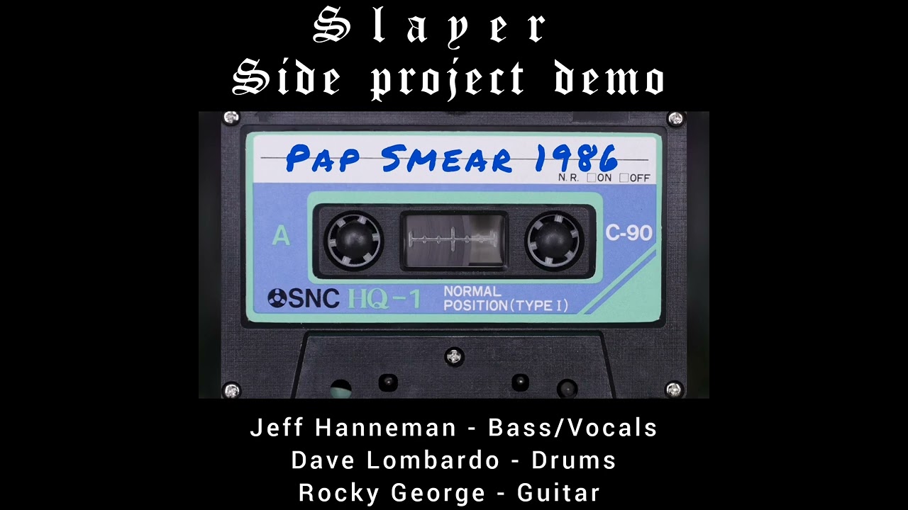 Pap Smear Jeff hanneman Slayer side project 1986